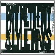 CD - Bob Curnow's L. A. Big Band - The Music of Pat Metheny & Lyle Mays Volume 2 - Digipak