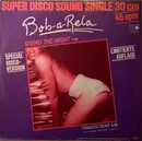 12inch Vinyl Single - Bob-A-Rela - Spend The Night / Tobacco Road