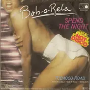Bob-A-Rela - Spend The Night