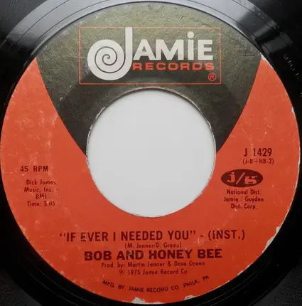 Bob And Honey Bee - If Ever I Needed You