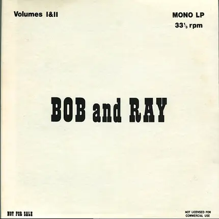 Bob And Ray - Volumes I & II