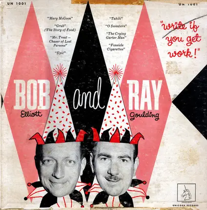 Bob And Ray - Write If You Get Work!