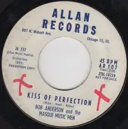 Bob Anderson And The Masque Music Men - Kiss Of Perfection