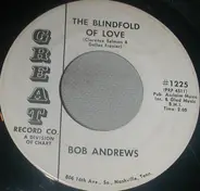 Bob Andrews - The Blindfold Of Love