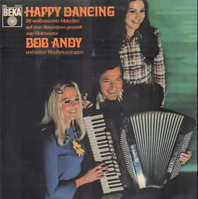 Bob Andy und Seine Rhythmusgruppe - Happy Dancing