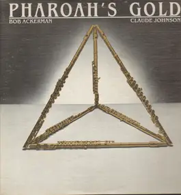 Bob Ackerman - Pharoah's Gold