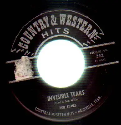 Bob Adams - Invisible Tears / Take Me Back To Tulsa