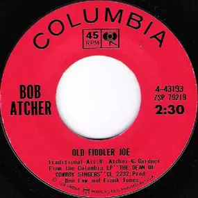 Bob Atcher - Old Fiddler Joe