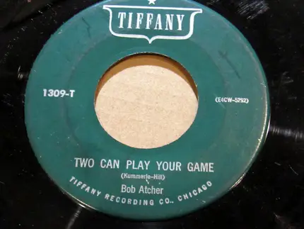 Bob Atcher - High And Dry / Two Can Play Your Game