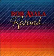 LP - Bob Ayala - Rescued
