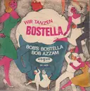 7inch Vinyl Single - Bob Azzam - Wir Tanzen Bostella