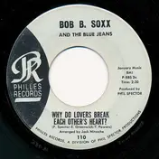 Bob B. Soxx & the Blue Jeans - Why Do Lovers Break Each Other's Heart? / Dr. Kaplan's Office