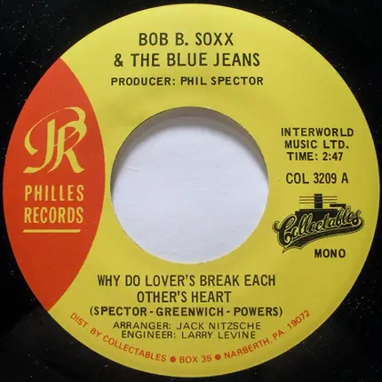 Bob B. Soxx And The Blue Jeans - Why Do Lover's Break Each Other's Heart / Zip-A-Dee Doo-Dah