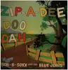 LP - Bob B. Soxx And The Blue Jeans - Zip-A-Dee Doo Dah