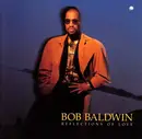 CD - Bob Baldwin - Reflections Of Love