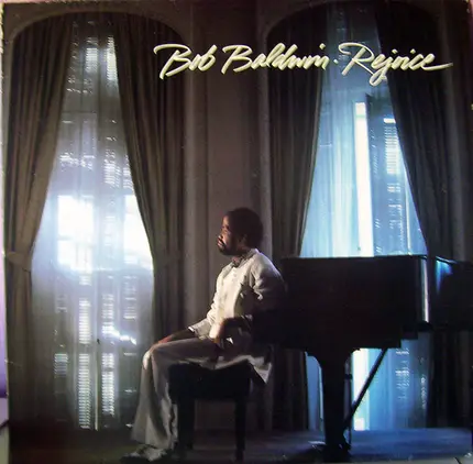Bob Baldwin - Rejoice