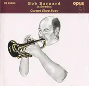 CD - Bob Barnard - Cornet Chop Suey (Bob Barnard In Sweden)