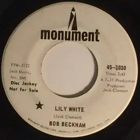 Bob Beckham - Lily White / Look At Them