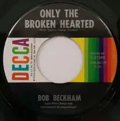 Bob Beckham - Only The Broken Hearted / Mais Oui