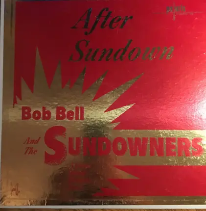Bob Bell And The Sundowners - After Sundown