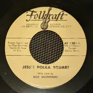 Bob Brundage , Folkraft Americana Orchestra - Jessie Polka Square