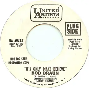 Bob Braun - It's Only Make Believe