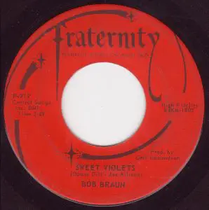 Bob Braun - Sweet Violets / Come Be My True Love