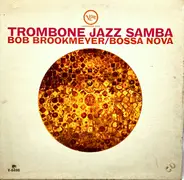 Bob Brookmeyer - Trombone Jazz Samba / Bossa Nova