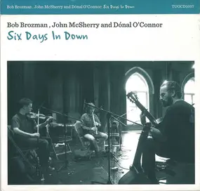Bob Brozman - Six Days In Down