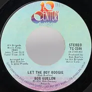 Bob Buelow - Let The Boy Boogie / Eagle Fly