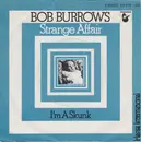 7inch Vinyl Single - Bob Burrows - Strange Affair