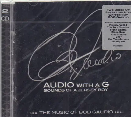 Bob Gaudio / Cher / Diana Ross a.o. - Audio with a G: Sounds of a Jersey Boy - The Music of Bob Gaudio