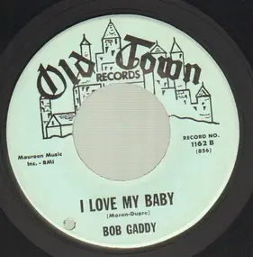 Bob Gaddy - Operator / I Love My Baby