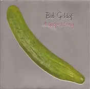 Bob Geldof - A Gospel Song