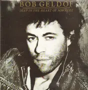 LP - Bob Geldof - Deep in the Heart of Nowhere - Gatefold
