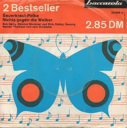 Bob Gerry / Romy Bäumner Und Dick Robby - Sauerkraut-Polka / Nichts Gegen Die Weiber