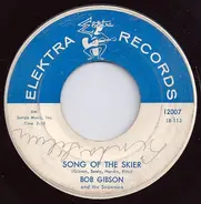 Bob Gibson And The Snowmen - Song Of The Skier / Super Skier