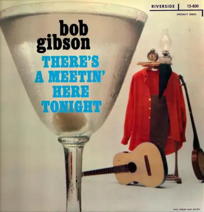 Bob Gibson - There's a Meetin' Here Tonight