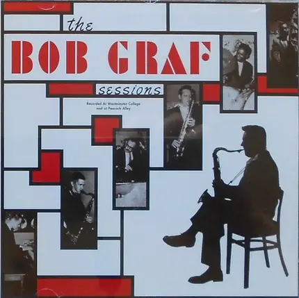Bob Graf - The Bob Graf Sessions