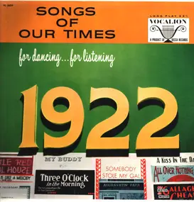 Bob Grant And His Orchestra - Songs Of Our Times - Song Hits Of 1922