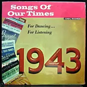 Bob Grant - Songs Of Our Times - Song Hits Of 1943