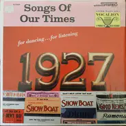 Song Hits of 1927 - Songs Of Our Times: Song Hits of 1927