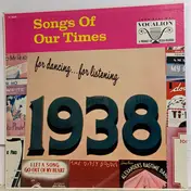 Bob Grant And His Orchestra - Songs Of Our Times - Song Hits Of 1938