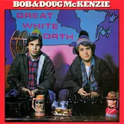 CD - Bob & Doug McKenzie - Great White North