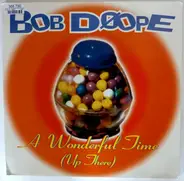 Bob Doope - A Wonderful Time (Up There)