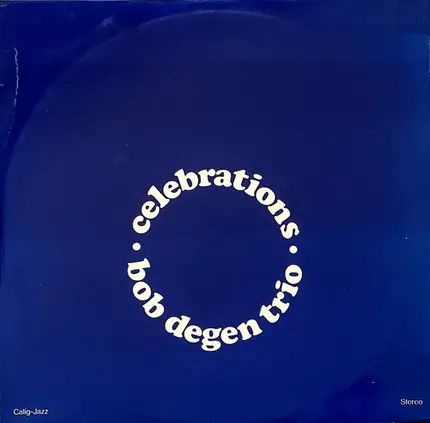 Bob Degen Trio - Celebrations