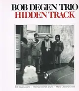 Bob Degen Trio - Hidden Track