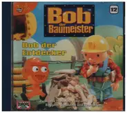 Bob der Baumeister - Bob der Entdecker