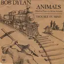 7inch Vinyl Single - Bob Dylan - Animals (Man Gave Names To All The Animals)