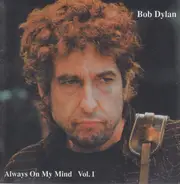 Bob Dylan - Always On My Mind Vol. 1